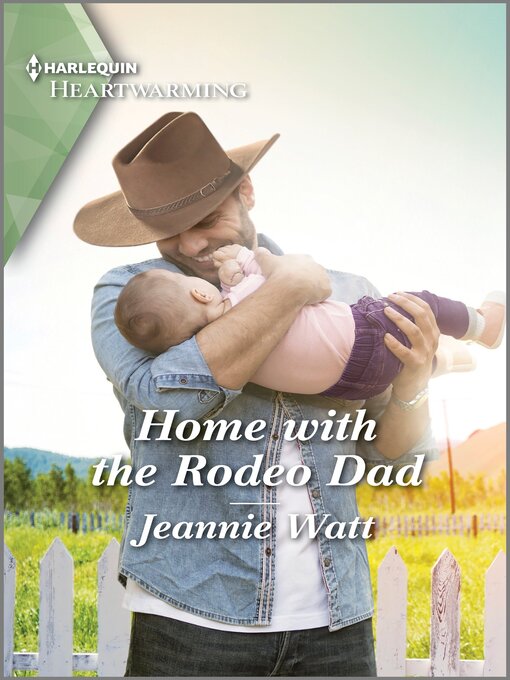 Title details for Home with the Rodeo Dad by Jeannie Watt - Available
